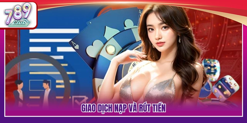 Điều Khoản Sử Dụng 789Club – Quy Định Chung Khi Tham Gia 2 Quy định liên quan đến thanh toán và chuyển tiền